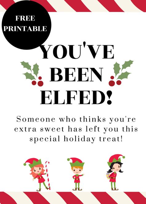 Youve Been Elfed The Neighborhood, You've Been Elfed Ideas, You Have Been Elfed, Youve Been Socked, Neighborhood Ideas, You've Been Elfed, Best Christmas Sweaters, Christmas Neighbor, Youve Been