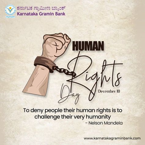 To deny people their human rights is to challenge their very humanity. - Nelson Mandela World Human Rights Day #karnatakagraminbank #kgb #humanrightsday #humanrights #karnataka World Human Rights Day, Human Rights Day, Human Right, Nelson Mandela, Human Rights, In Design, Special Day, Writing, Human