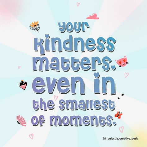 🌸 Your kindness matters, even in the smallest of moments. 🌸 Never underestimate the impact of a kind gesture, no matter how small. A simple smile, a kind word, or a helping hand can make a big difference in someone’s day. Your kindness matters, always. 💖 This week, challenge yourself to do one good deed, even if it’s something small. Hold the door for someone, send a kind message, or simply take a moment to listen to a friend. Every act of kindness adds up and creates a ripple effect of pos... Act Of Kindness Quotes, Kindness Club, Kindness Day, World Kindness Day, Week Challenge, Happiness Project, Kindness Matters, Emotional Awareness, Act Of Kindness