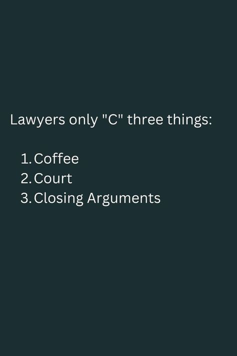 #legal #lawstudent #lawschool #coffee #closingarguments #court #lawfirm #law #lawyer #attorney Law Student Quotes, Law School Memes, Law School Quotes, Sensible Quotes, Law School Prep, Lawyer Quotes, Legal Humor, Sarcastic Words, Law Notes