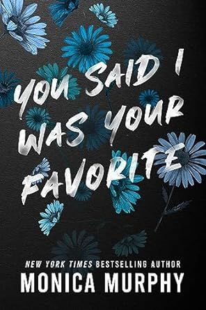 You Said I Was Your Favorite (Lancaster Prep Book 5) Lancaster Prep, Monica Murphy, A Ghost, She Likes, Lancaster, Romance Books, That Way, Daisy, Romance