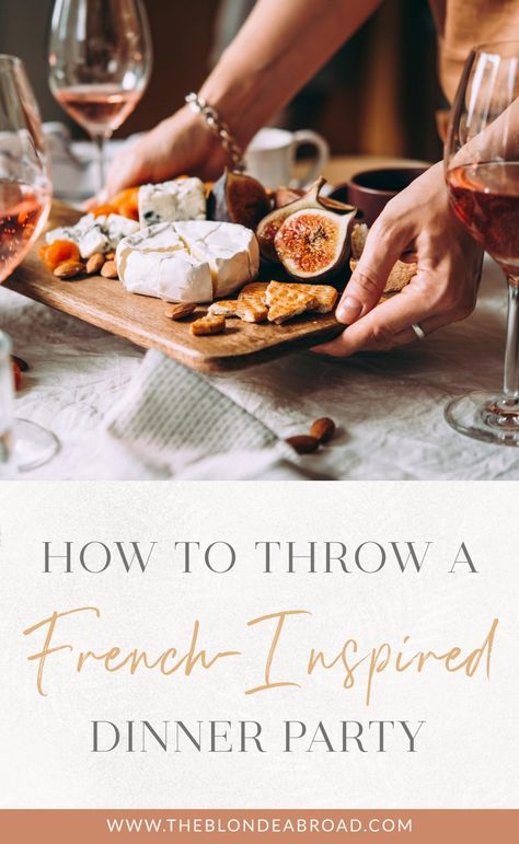 How to Throw a French-Inspired Dinner Party • The Blonde Abroad French Backyard Dinner Party, Steak Dinner Party Ideas, French Entrees Dinner, Dinner Party Meals Main Dishes, French Dinners Easy, French Wedding Menu Ideas, French Food Ideas For Party, French Inspired Dinner Party, French Table Setting Dinner Parties