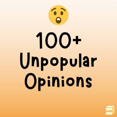 Unpopular opinions go against the grain. They can be about any topic. Read the most controversial ones that'll spark a debate. Controversial Opinions Funny, Unpopular Opinions List Funny, Unpopular Opinion Funny, Hot Takes Opinions, Unpopular Opinions List, Controversial Opinions, Funny Topics, Against The Grain, Controversial Topics