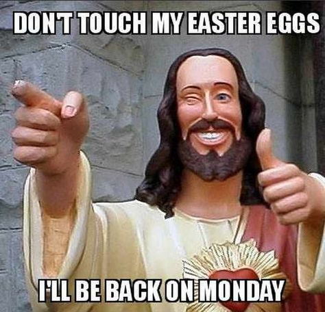 Don't touch my easter eggs. I'll be back on Monday funny memes easter meme funny memes easter memes best easter memes easter memes 2022 Your Welcome Meme Funny, Ok Mood Pics, Both Both Is Good Meme, You Welcome Images, You’re Welcome Reaction Pic, Your Welcome Meme, Welcome Meme Funny, Youre Welcome Reaction Pic, Your Welcome Images Funny