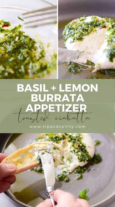 Lemon Basil Burrata, How To Serve Burrata, Burrata On Toast, White Party Appetizers, Appetizers With Basil, Burrata With Pesto, Burrata Dip Recipe, Easy Burrata Appetizer, Late Summer Appetizers