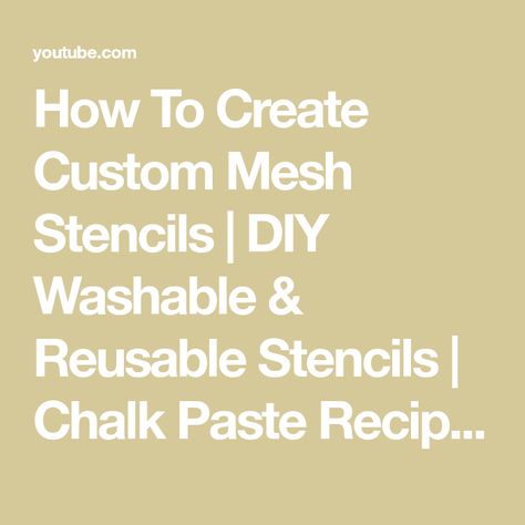 How To Create Custom Mesh Stencils | DIY Washable & Reusable Stencils | Chalk Paste Recipe - YouTube Art Methods, Mesh Stencils, Homemade Chalk Paint, Chalk Crafts, Diy Chalk, Paste Recipe, Reusable Stencils, Paint Techniques, Chalk Couture