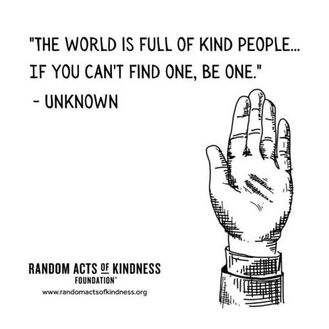 The Random Acts of Kindness Foundation | Kindness Quotes Strangers Quotes, Stranger Quotes, House Of Wisdom, Kindness Quote, Kindness Of Strangers, Seeing Quotes, World Kindness Day, Kind People, Small Acts Of Kindness