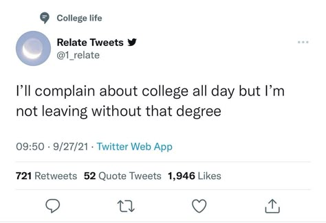 Mantra Relatable College Tweets, College Degree Quotes, Funny College Quotes, College Tweets, College Motivation Quotes, College Quotes Funny, Witty Memes, Grad Quotes, College Quotes