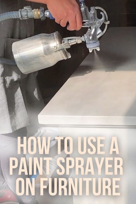 How to Use a Paint Sprayer on Furniture - A Ray of Sunlight How To Use Paint Sprayer, House Painting Tips, Hvlp Paint Sprayer, Waxing Tips, Using A Paint Sprayer, Furniture Update, Furniture Redo, Paint Sprayer, Painting Trim