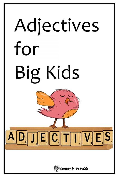 Adjectives for Big Kids - what to teach and ways to teach it - teaching adjective skills in grades 4 through 7 Coordinate Adjectives, Adjectives For Kids, Teaching Prefixes, Teaching Adjectives, Adjectives Activities, Upper Elementary Reading, Multiple Meaning Words, Fun Classroom Activities, Vocabulary Lessons