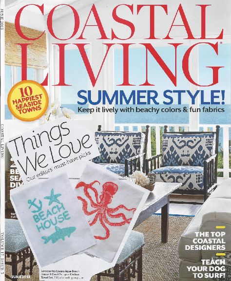 Coastal Living Coastal Living Magazine, Quadrille China Seas, Beachy Colors, Beach Color, Beach Cottage Style, Living Magazine, Beach Living, Seaside Towns, Low Country