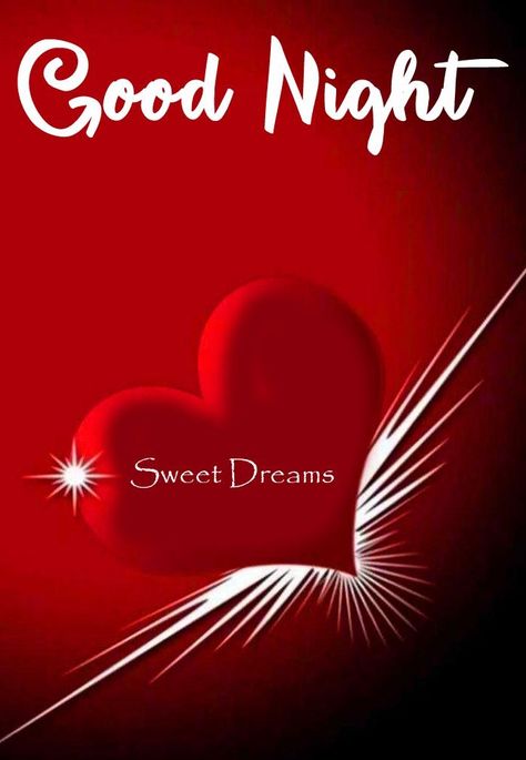 Heart Good Night, Good Night Honey, Good Night For Him, Sweet Dreams Images, Good Night Love Pictures, Romantic Good Night Image, Good Night Qoutes, Good Night Sweetheart, New Good Night Images