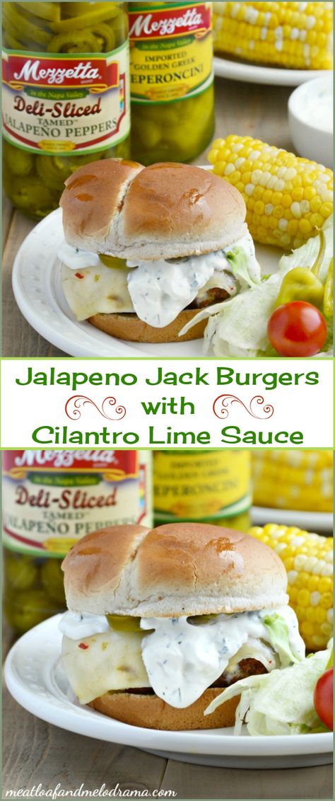 Grilled Jalapeno Jack Burgers with Cilantro Lime Sauce -- Perfect for the BBQ all summer long AD #BoldBrightSummer @mezzetta Jalapeno Popper Burger, Creamy Cilantro Lime Sauce, Jalapeno Burger, Cilantro Lime Sauce, Cilantro Lime Dressing, Lime Sauce, Summer Recipe, Beef Burgers, Delicious Burgers