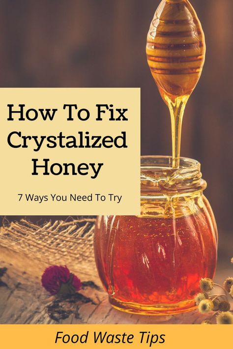 How To Fix Crystallised honey  Learn why real honey crystallizes and the best way to fix it  There is no need to ever throw honey out and you can bring your raw honey back to its former glory and enjoy it with these 7 great options. How To Dehydrate Honey, How To Keep Honey From Crystallizing, How To Keep Honey From Hardening, How To Decrystallize Honey, Uncrystalize Honey How To, How To Soften Honey, Decrystalize Honey, Crystalized Honey, Honey Crystalized