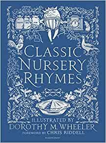 Classic Nursery Rhymes: Amazon.co.uk: Bloomsbury, Dorothy M. Wheeler: Books Children's Book Cover, Nursery Rhymes Poems, Chris Riddell, Classic Nursery, Classic Nursery Rhymes, Rhyming Books, Little Bo Peep, Kids Bookcase, Price Sticker