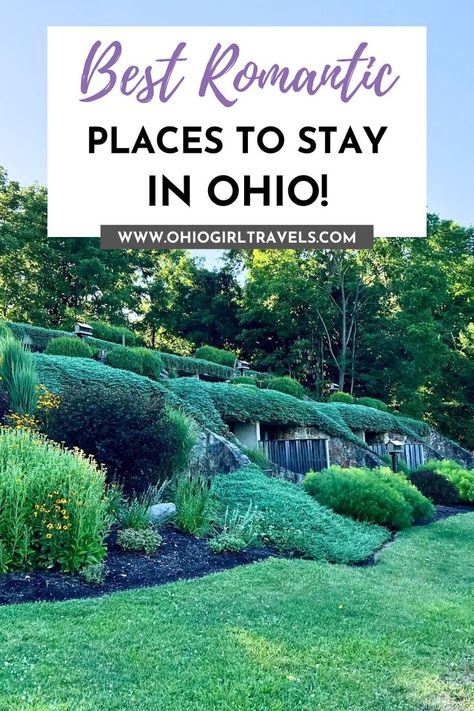 Cabin Surrounded in Greenery. With Text Reading: The Best Romantic Hotels in Ohio. Ohio Weekend Getaways, Ohio Destinations, Best Romantic Getaways, Weekend Getaways For Couples, Couples Getaway, Romantic Hotels, Museum Hotel, Ohio Travel, Romantic Weekend Getaways