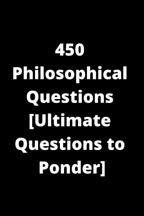 Explore the depths of your mind with 450 thought-provoking philosophical questions. Dive into the ultimate questions to stimulate introspection and broaden your understanding of life. Reflect on these ponderous inquiries and embark on a journey of self-discovery and enlightenment. Perfect for deep conversations, journal prompts, or personal growth exercises. Challenge yourself to think critically and explore the mysteries of existence with this comprehensive list of philosophical queries. Exercises Challenge, Questions To Ponder, Philosophical Questions, Existence Of God, Belief In God, Evil World, What Happened To Us, Deeper Conversation, Challenge Yourself