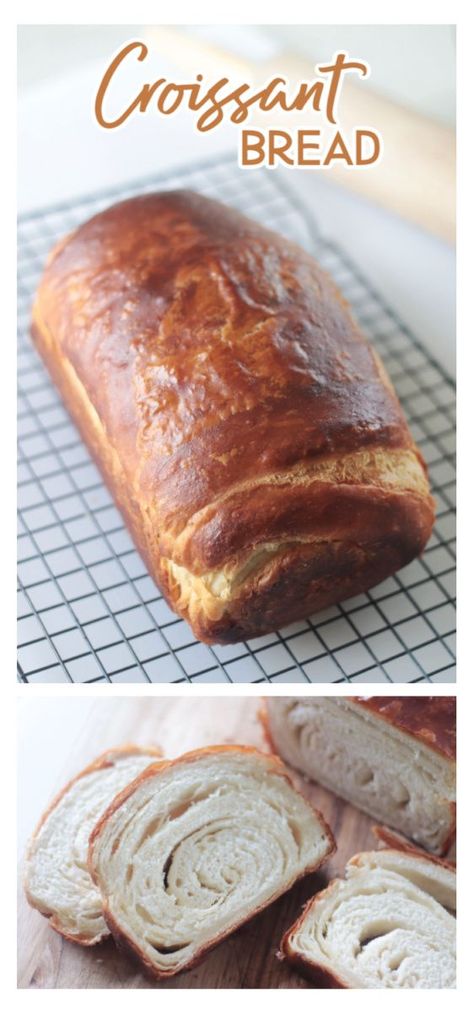 Croissant Toast Bread, Authentic Bakery Recipes, Corrisant Recipe, Bread Pastry Recipes, Easy Crossaints Recipes, Croissant Loaf Bread, Different Breads To Make, Bread Inclusions, Crissonts Recipe Ideas