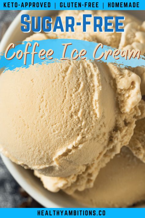 Keto Coffee Ice Cream Recipes Machine, Sugar Free Ice Cream Recipes For Machine, Mocha Ice Cream Recipe, Keto Coffee Ice Cream, Best Homemade Coffee, Homemade Coffee Ice Cream, Low Carb Ice Cream Recipe, Coffee And Ice Cream, Coffee Ice Cream Recipe