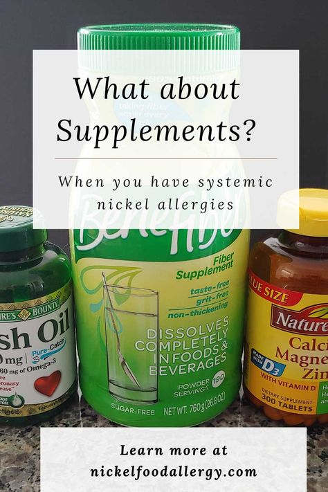 What about Supplements? – Nickel Food Allergy Low Nickel Diet, Good Laugh Quotes, Nickel Allergy, Fiber Supplements, Food Allergy, Heavy Metals, The Low, Food Allergies, Vitamin D