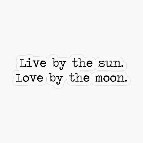 Always Tattoo, Sky Tattoos, Heartbeat Tattoo, Love By The Moon, Moon Quotes, Quote Stickers, Moon Tattoo, Lyric Quotes, Famous Quotes