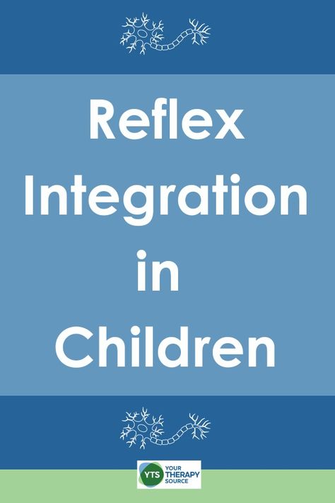 Reflex Integration in Children - Your Therapy Source School Scavenger Hunt, Reflex Integration, Primitive Reflexes, Developmental Delays, Early Intervention, Central Nervous System, Occupational Therapist, Sensory Processing, Muscle Tone