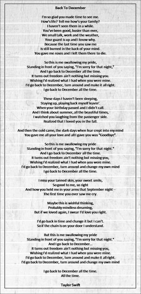 Back To December - Taylor Swift I just heard the little remix/ too late to apologies. I have to say makes me like this song. Back To December Lyrics Aesthetic, Back To December Taylor Swift Lyrics, Back To December Lyrics, Back To December Taylor Swift, December Taylor Swift, December Lyrics, Back To December, More Lyrics, Swift Wallpaper