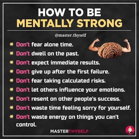 how to be mentally strong Superhero Academy, Motivation Psychology, Dwelling On The Past, Feeling Sorry For Yourself, Mental Toughness, Mentally Strong, Mental Strength, Alone Time, Manifestation Law Of Attraction