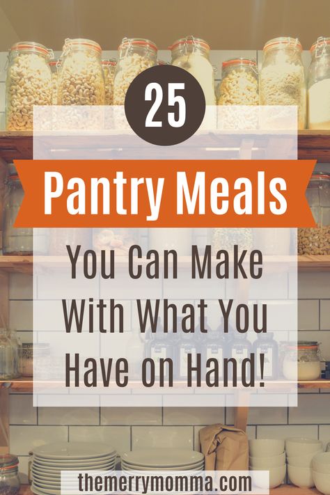 Pantry Meal Planning, Meals To Have On Hand, Meals From Pantry Items, Clean Out The Fridge Recipes, Quick Easy Pantry Meals, Pantry Clean Out Meals, No Grocery Meals, Clean Out Pantry Recipes, 99 Cent Store Meals