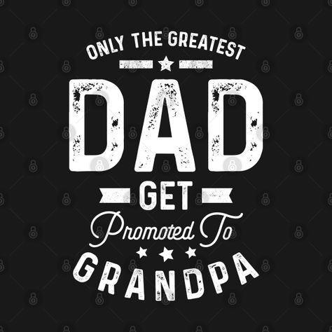 Grandpa Design, Grandpa Quotes, Promoted To Grandpa, Love You Dad, Happy Father, Happy Fathers Day, Fathers Day, Promotion, Cricut