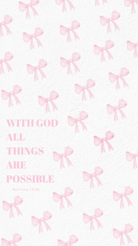 Matthew 19:26 Coquette Wallpaper🎀 15 Wallpaper, God Wins, Walter Boys, Bible Quotes Background, Bible Wallpaper, Cute Bible Verses, Christian Iphone Wallpaper, Cute Bibles, Christian Quotes Wallpaper