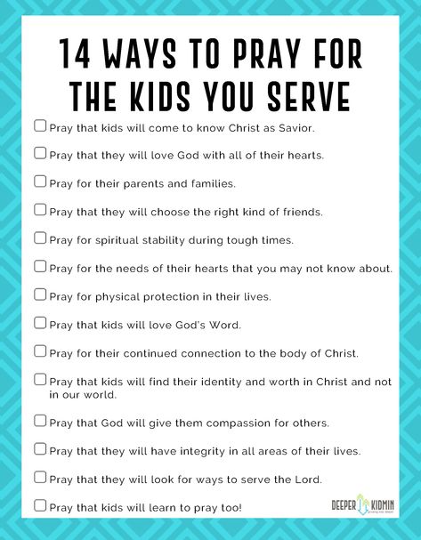 14 Ways to Pray for the Kids You Serve Printable - Deeper KidMin Ways To Pray, Student Ministry, Bible Study For Kids, Sunday School Activities, Prayers For Children, Bible Lessons For Kids, Bible Activities, Religious Education, Sunday School Lessons