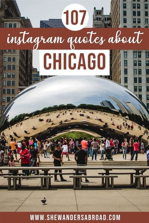 Planning to post your Chicago photos to Instagram but don't know what to write? Here are the best Chicago captions for Instagram you can never go wrong with! | Best travel quotes | US travel quotes | Cute Chicago captions for Instagram | Chicago Instagram captions ideas | Funny Chicago captions | Clever Chicago captions | Chicago puns | Funny Chicago quotes | Chicago quotes city life | Chicago travel quotes | Chicago Bean quotes | Summer in Chicago quotes | Chicago sayings | Quotes about Chicago Chicago Itinerary, Chicago Living, Chicago Travel Guide, Chicago Things To Do, Moving To Chicago, Visit Chicago, Chicago Travel, Text Overlay, The Windy City