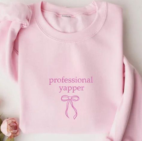 Embroidered Clothes Ideas, Coquette T Shirt, Sweatshirts Ideas, Professional Yapper, Coquette Shirt, Funny Gifts For Her, Cute Coquette, Cute Shirt Designs, Embroidered Crewneck