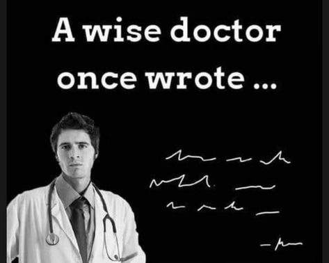 Thanks Doc Funny Doctor Quotes, Funny Medical Quotes, Medical Memes, Doctors Day, Medical Humor, Friday Humor, Nurse Humor, Deep Words, A Doctor