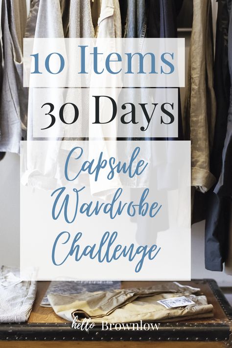 10 Clothes 30 Outfits, Ten Piece Wardrobe, Plus Size Time Capsule Wardrobe, 20 Piece Capsule Wardrobe, 10x10 Wardrobe Challenge, 10 X 10 Challenge Wardrobe, 10 Pieces 30 Outfits Capsule Wardrobe, 333 Challenge Wardrobe, 10 Items 30 Outfits