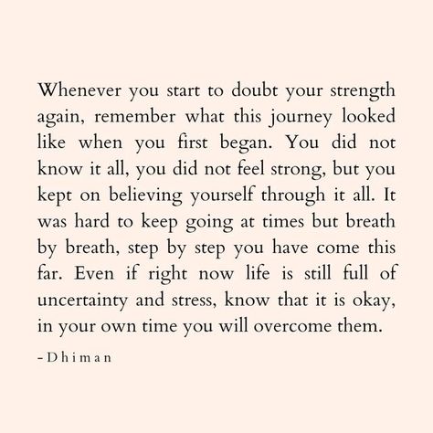 Struggle Of Life Quotes, Be Strong Affirmations, Poem Of Encouragement Strength, I'm Not Strong Enough Quote, Not Being Believed Quotes, Do Not Doubt Yourself Quotes, You’re So Strong Quotes, To Be Strong Quotes, Strong Self Quotes