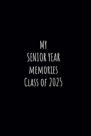 Senior Year Memories Class of 2025 Journal Black: 120 Blank Lined Pages, 6x9 in Senior 2025 Wallpaper, Class Of 2025 Aesthetic, Senior Year Wallpaper, Senior Year Aesthetic 2025, Senior 2025 Ideas, Senior Year 2025, Back To School Senior Year, Senior Year Memories, Senior Year Ideas