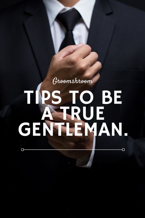 Being a gentleman isn’t a personality quirk. It’s not something you turn on and off like a switch. It’s a lifestyle. A true gentleman is respectful to everyone in his orbit, from women he’d l… Being A Gentleman, Gentleman Rules, Self Help Skills, Gentlemans Guide, Gentleman Outfit, Hobbies For Men, Dating Women, Man Up Quotes, True Gentleman