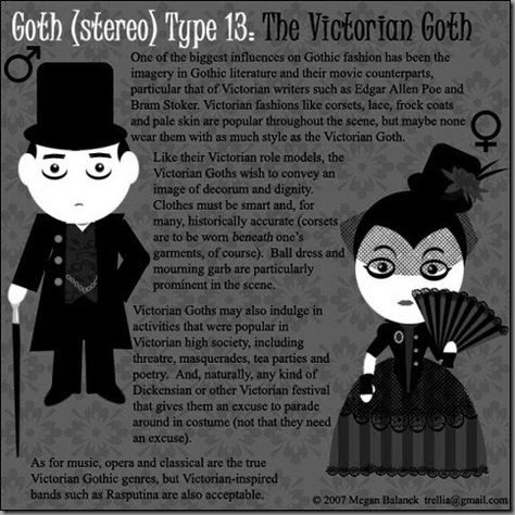 The majority of Goths are unique in their style and music preferences.      However, within the subculture there are certain "types" of Go... Goth Styles, Goth Queen, Types Of Goth, Gothic Mode, Black Soul, Dark Mori, Goth Subculture, Vampire Goth, Period Clothing