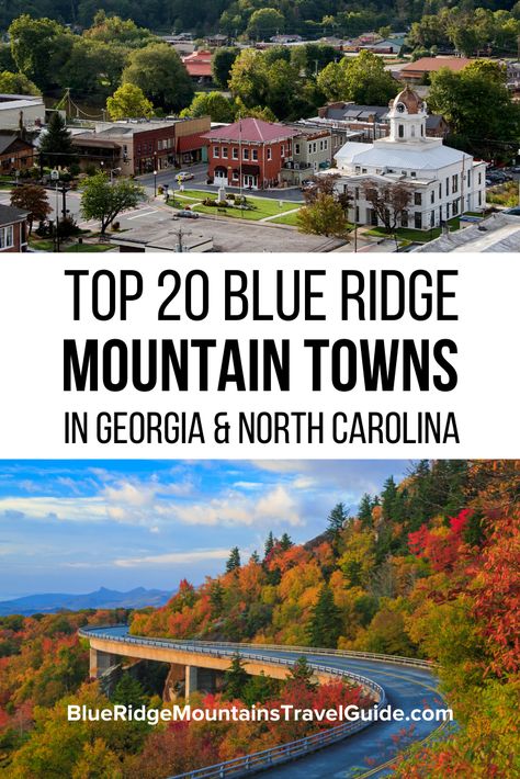 The Top 20 Blue Ridge Mountain Towns in GA & NC Blue Ridge Mountains Georgia, Blue Ridge Mountains North Carolina, Ellijay Ga, Blue Ridge Georgia, Georgia Vacation, Blue Ridge Mountain, Blue Ridge Ga, North Carolina Travel, North Georgia Mountains