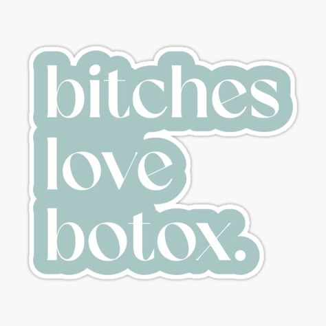 Bitches Love botox Sticker available to order. Aesthetic Nurse Injector Logo, Christmas Botox Quotes, Injection Room, Nurse Injector Aesthetic, Med Spa Aesthetic, Botox Business, Injector Nurse, Medspa Aesthetic, Injector Aesthetic