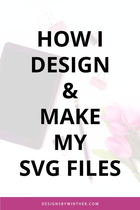 Make Your Own Svg Files, Create Svg In Procreate, How To Make A Svg File, How To Create Your Own Svg Files, How To Design Svg Files, How To Create An Svg File, Making Svg Files For Cricut, How To Create Svgs To Sell, Creating Svg Files For Cricut