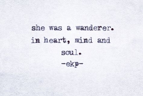 - Wanderer - #wandererquote #wandering #wanderingquote #wanderer #travelling #travelquote #travelquotes #quotesabouttravel #travelling #seetheworld #heart #mind #soul #soulmates Wandering Quotes Free Spirit, Wandering Soul Tattoo, Quotes About Wandering, Wanderer Tattoo, Wanderer Quotes, English Assignment, Soul Tattoo, Briar Rose, Pretty Stuff