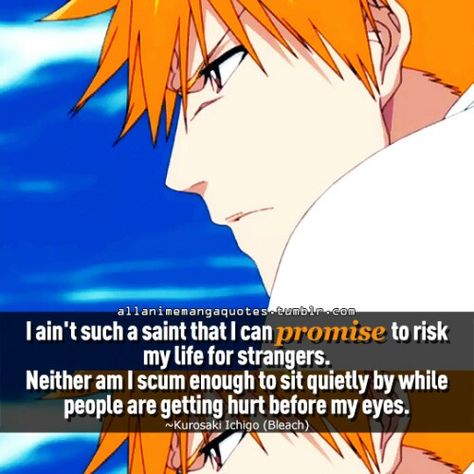 Bleach Ichigo Quotes, Bleach Quote, Bleach Quotes, Tecno Spark 10, Anime Rules, Anime News, Manga Quotes, Kurosaki Ichigo, Bleach Fanart