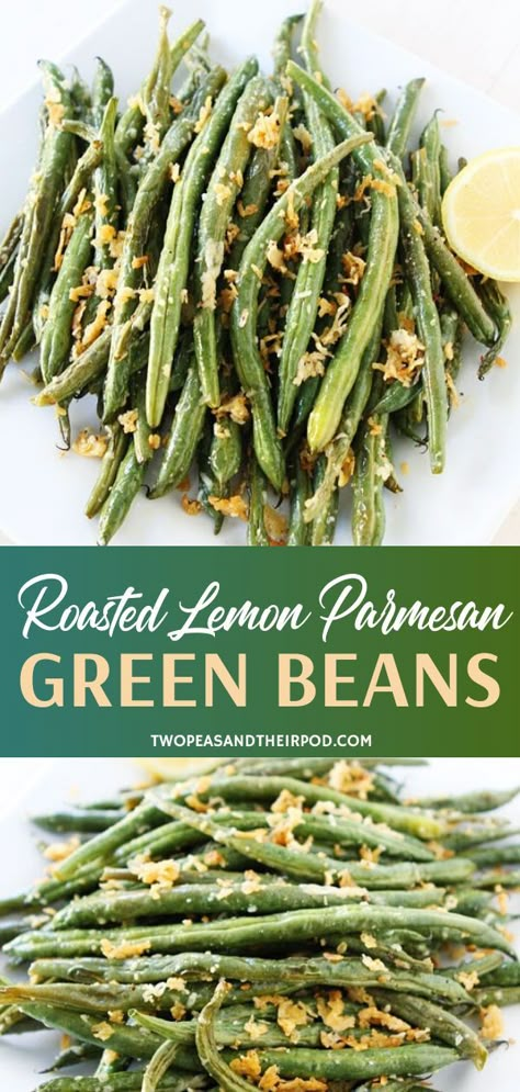 Skillet Green Beans, Parmesan Green Beans, Lemon Green Beans, Roasted Green Beans, Green Bean Recipes, Veggie Side Dishes, Side Recipes, Veggie Dishes, Bean Recipes