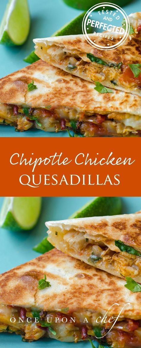 Capirotada Recipe, Authentic Mexican Recipes, Chipotle Sauce, Chipotle Chicken, Quesadilla Recipes, Chicken Quesadillas, Chapati, Quesadillas, Mexican Dishes