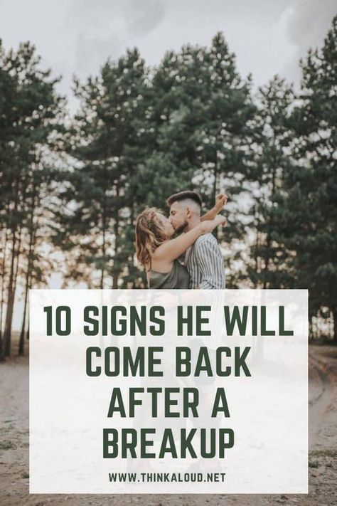 10 Signs He Will Come Back After A Breakup 11 Break Up Comebacks, Breakup Missing You Quotes, Getting Back With Ex Quotes, Men After A Breakup, Get Him Back After Break Up, How To Get Back Together After A Breakup, He Will Miss You, Men After Breakup Vs Women, How To Win Him Back After A Breakup