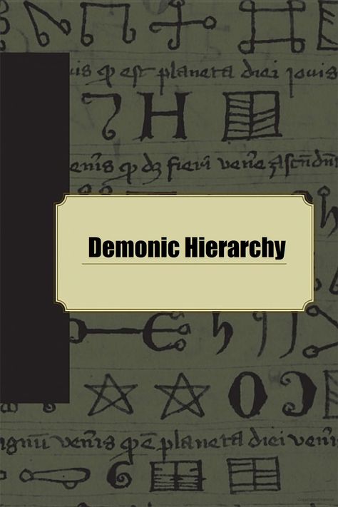 Demonic Hierarchy Demon Hierarchy Chart, Hierarchy Of Demons, Demon Ranks, Demonic Hierarchy, Angel Names List, Demon Names List, Demon Hierarchy, Demon Names, Types Of Demons