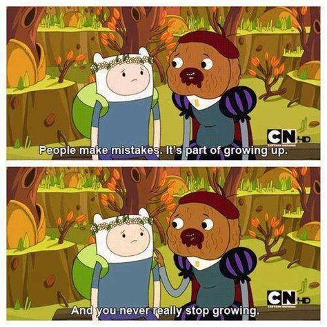 Finn and Duke of Nuts...little wisdom for ya face Adventure Time Quotes, Adveture Time, People Make Mistakes, Gaming Anime, Got Memes, Finn The Human, Jake The Dogs, Adventure Time Art, Fresh Memes